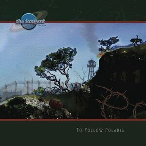 The Tangent - To Follow Polaris  LP LP